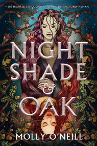 Nightshade and Oak by Molly O'Neill, 9780316584272