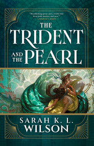 The Trident and the Pearl by Sarah K. L. Wilson, 9780316586573