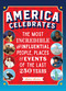 America Celebrates (The Most Incredible and Influential People, Places & Events of the Last 250 Years) by Aubre Andrus, 9780760398609