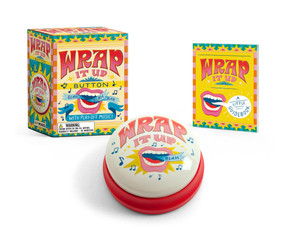 Wrap It Up Button (With Play-off Music!) by Andrew Farago, Frieda Ruh, 9780762488858