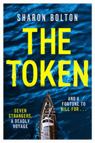The Token by Sharon Bolton, 9781398723108