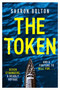 The Token by Sharon Bolton, 9781398723108