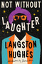 Not Without Laughter - 9781454964797 by Langston Hughes, Jasmine Mans, 9781454964797