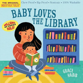 Indestructibles (The Original): Baby Loves the Library (English) - 9781523534975 by Workman Publishing, 9781523534975