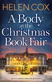 A Body at the Christmas Book Fair (A festive cosy mystery) by Helen Cox, 9781529442175