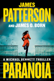 Paranoia (A Michael Bennett Thriller) - 9781538710685 by James Patterson, James O. Born, 9781538710685