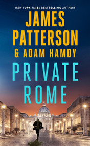 Private Rome (A Private Novel) - 9781538758557 by James Patterson, Adam Hamdy, 9781538758557