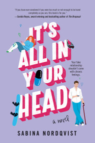 It's All in Your Head (A Novel) by Sabina Nordqvist, 9781538771570