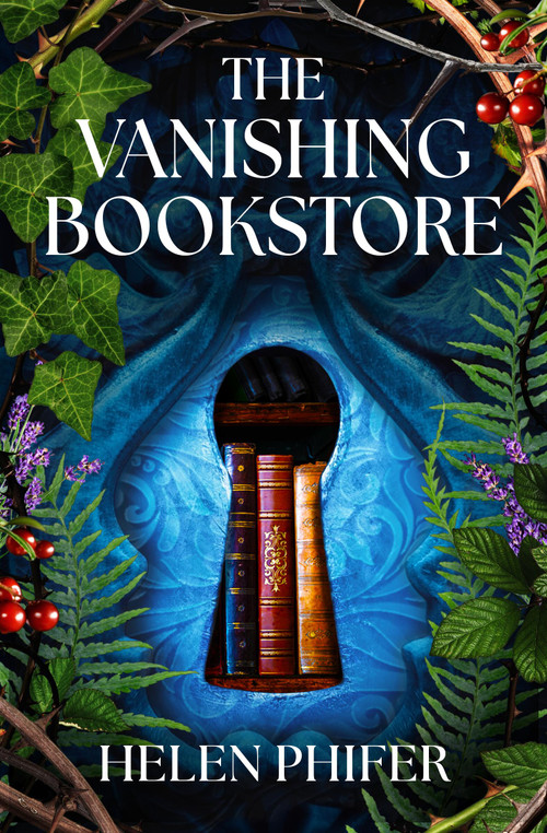 The Vanishing Bookstore by Helen Phifer, 9781538776988
