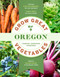 Grow Great Vegetables in Oregon by Lorene Edwards Forkner, 9781643265254