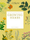 The Kew Gardener's Guide to Growing Herbs by Royal Botanic Gardens, Kew, Holly Farrell, Jason Ingram, 9781805700319