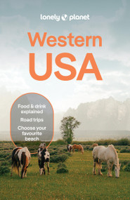 Lonely Planet Western USA - 9781837584246 by Amelia Mularz, Amy C Balfour, Margot Bigg, Sarah Etinas, Anthony Ham, Lauren Keith, Liza Prado, Helena Smith, Regis St Louis, 9781837584246