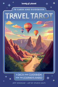 Lonely Planet Travel Tarot (A Deck and Guidebook for the Journeys Ahead) by Jeff Hinshaw, MUTI, 9781837586967