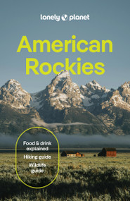 Lonely Planet American Rockies by Christopher Pitts, Anthony Ham, Liza Prado, 9781837588169