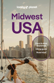 Lonely Planet Midwest USA (Great Lakes to Great Plains) by Lauren Keith, Ann Babe, Amy C Balfour, Michael Mackie, Katy Spratte Joyce, Karla Zimmerman, 9781837588176