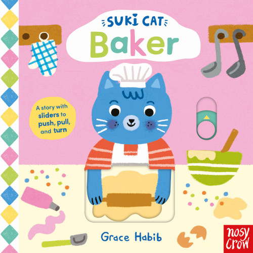 Suki Cat: Baker by Grace Habib, Nosy Crow Ltd, 9798887772202