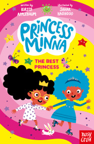Princess Minna: The Best Princess by Kirsty Applebaum, Sahar Haghgoo, 9798887772301