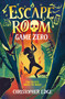 Escape Room: Game Zero by Christopher Edge, 9798887772769