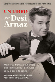 Un Libro by Desi Arnaz, Lucie Arnaz, Kate Luckinbill, 9798894142012