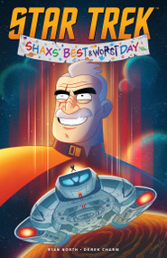 Star Trek: Shaxs' Best (and Worst) Day by Ryan North, Derek Charm, 9798887244426