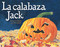 La calabaza Jack (Spanish Edition) by Will Hubbell, Will Hubbell, 9780807566589