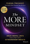 The More Mindset (Break Mental Limits and Step into Extraordinary Results) by Diana Pagano, 9781394388684