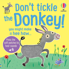 Don't Tickle the Donkey! by Sam Taplin, Ana Martin Larranaga, 9781836053132