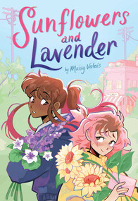 Sunflowers and Lavender: A Graphic Novel - 9781499815788 by Maisy Valais, 9781499815788
