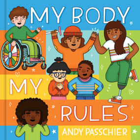 My Body, My Rules by Andy Passchier, 9781499818147