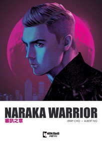 Naraka Warrior Vol. 2 by Albert Ng, Jerry Cho, 9781545823361