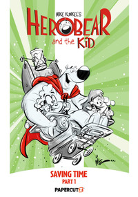 Herobear and the Kid Vol. 2 (Saving Time, Part 1) by Mike Kunkel, 9781545823460