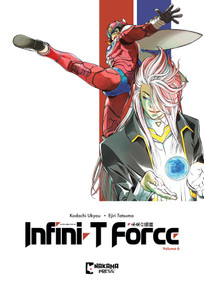 Infini-T Force Vol. 6 by Ukyo Kodachi, Tatsuma Ejiri, 9781545823583
