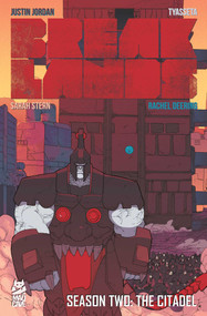 Breaklands Vol. 2 (The Citadel) by Justin Jordan, Tyasseta, Sarah Stern, Rachel Deering, 9781545823675