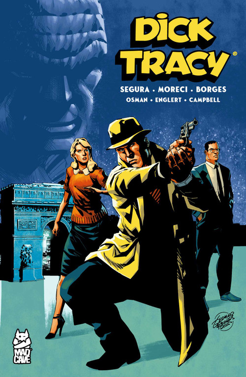 Dick Tracy Vol. 3 by Alex Segura, Michael Moreci, Geraldo Borges, Mark Englert, Jim Campbell, Chantelle Aimée Osman, 9781545823682