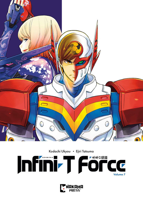 Infini-T Force Vol. 7 by Ukyo Kodachi, Tatsuma Ejiri, 9781545823842