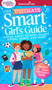Ultimate Smart Girl's Guide to Being Your Best by Aubre Andrus, Patti Kelley Criswell, Patricia Daniels, Erin Falligant, Nancy Holyoke, Darcie Johnston, Amy Lynch, Therese Kauchak Maring, Julie Williams Montalbano, Melissa Seymour, Deanna Singh, Judy Woodburn, Laurie  Zelinger, Elisa Chavarri, Stevie Lewis, Brenna Hansen, Cathi Mingus, Brigette Barrager, Shellene Rodney, Angela Martini, Julia Bereciartu, Brenna Vaughan, Maike Plenzke, Jennifer Kalis, 9781683372523