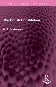 The British Constitution by H.R.G. Greaves, 9781032542805
