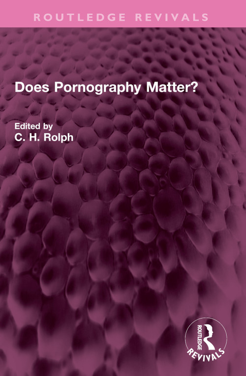 Does Pornography Matter? by C H Rolph, 9781032564456