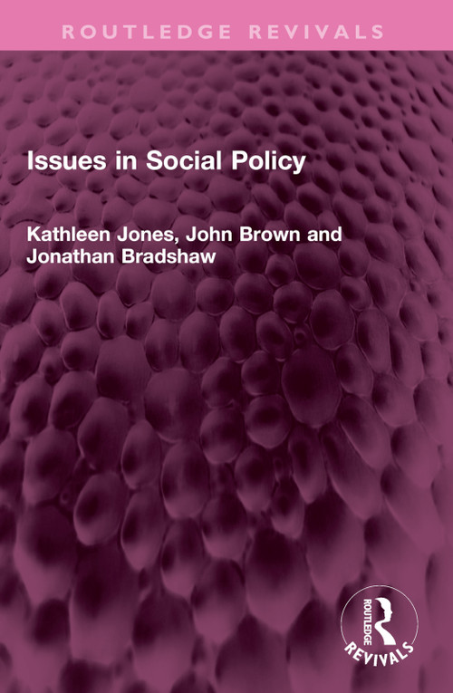 Issues in Social Policy by Kathleen Jones, John Brown, Jonathan Bradshaw, 9781032538549