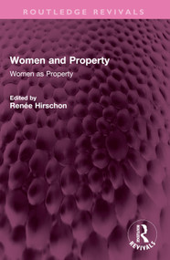 Women and Property (Women as Property) by Renee Hirschon, 9781032537917