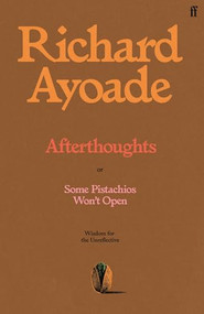 Afterthoughts (Wisdom for the Unreflective) by Richard Ayoade, 9780571398201