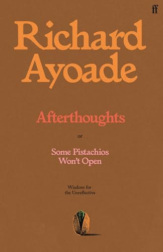 Afterthoughts (Wisdom for the Unreflective) by Richard Ayoade, 9780571398201