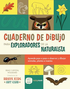 Cuaderno de Dibujo Para Exploradores de la Naturaleza / Sketchbook for Nature Explorers (Spanish Edition) by Brad Woodard, Krystal Woodard, 9798888144435