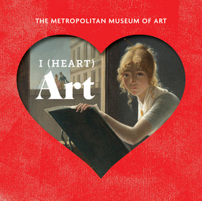 I (Heart) Art (Work We Love from The Metropolitan Museum of Art) by Metropolitan Museum of Art, The, 9781419733871