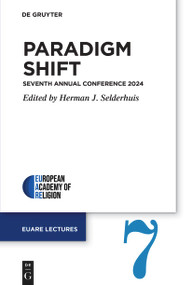 Paradigm Shift (Seventh Annual Conference 2024) by Herman J. Selderhuis, 9783119143875