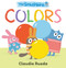 The Smushkins: Colors by Claudia Rueda, Claudia Rueda, Claudia Rueda, 9781536236590