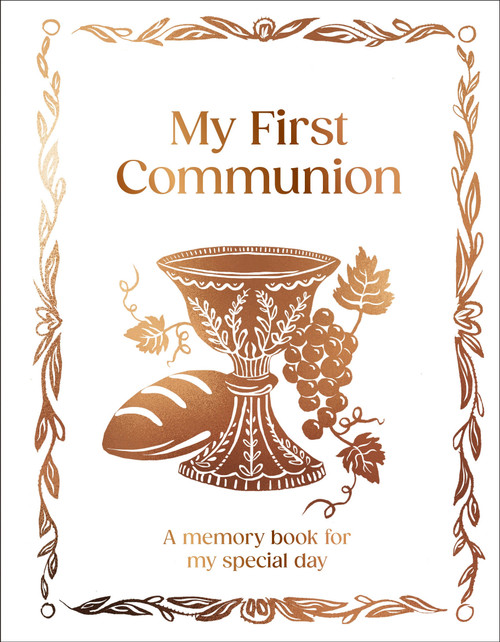 My First Communion (Hardcover Communion Gift with Journal Pages, Prayers & Photo Pages) by DK, 9798217133994
