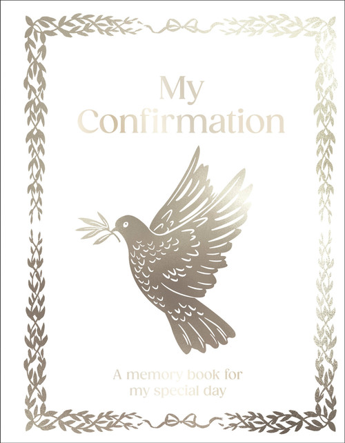 My Confirmation (Hardcover Confirmation Gift with Journal Pages, Prayers & Photo Pages) by DK, 9798217134007