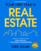 Your First Year in Real Estate, 3rd Edition (Making the Transition from Total Novice to Successful Professional) by Dirk Zeller, 9798217086733