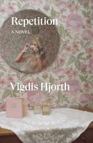 Repetition (A Novel) - 9781804298947 by Vigdis Hjorth, Charlotte Barslund, 9781804298947